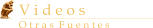 Videos Otras Fuentes